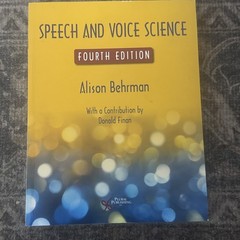 Speech and Voice Science, Fourth Edition – Paperback By Alison Behrman