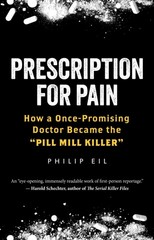 Prescription for Pain by Philip Eil HARDBACK 9781586423827