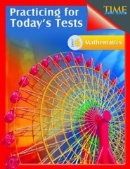 TIME for Kids: Practicing for Today’s Tests Mathematics – Grade 6