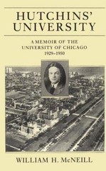 Hutchins University: A Memoir of the University of Chicago, 1929-19 – VERY GOOD