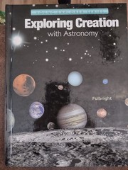 Exploring Creation with Astronomy by Jeannie Fulbright, Apologia