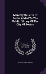Library – Monthly Bulletin Of Books Added To The Public Of The City O – X555z