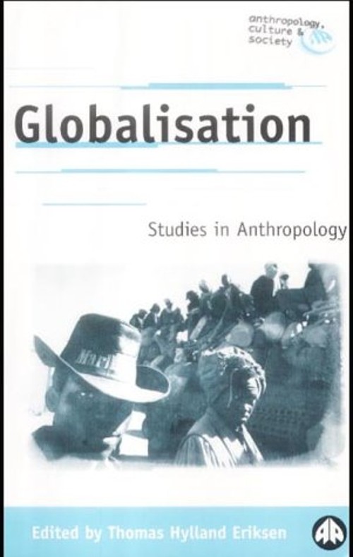 Globalisation : Studies in Anthropology Paperback