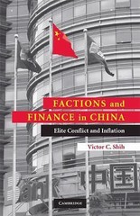 Factions and Finance in China: Elite Confl- paperback, 0521106478, Victor C Shih