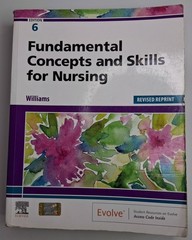 Fundamental Concepts and Skills for Nursing 6th Edition Williams LPN LVN