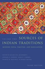 Sources Of Indian Traditions: Modern India, Pakistan, And Bangladesh