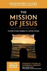 The Mission of Jesus Discovery Guide: Triumph of God’s Kingdom in a World – GOOD