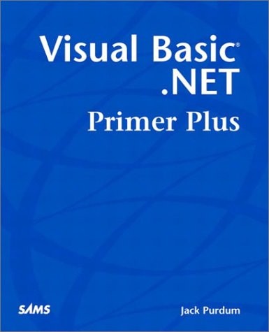VISUAL BASIC .NET PRIMER PLUS By Jack Purdum *Excellent Condition*