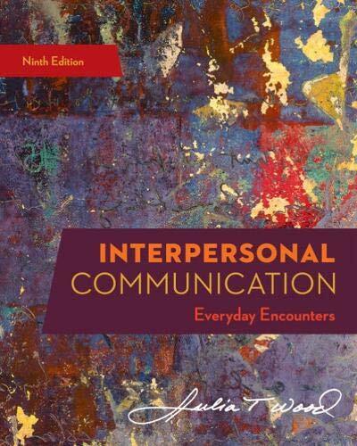 Interpersonal Communication by Julia Wood