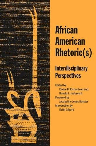 AFRICAN AMERICAN RHETORIC(S): INTERDISCIPLINARY By Associate Professor Elaine B