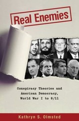 Real Enemies : Conspiracy Theories and American Democracy, World