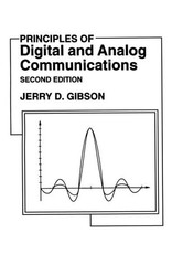 PRINCIPLES OF DIGITAL AND ANALOG COMMUNICATIONS, SECOND By Jerry D. Gibson