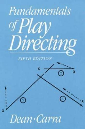 Fundamentals of Play Directing by Alexander Dean