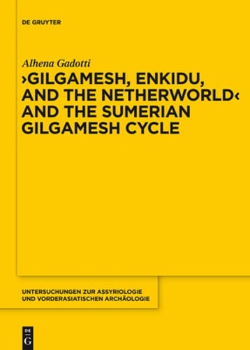 Gilgamesh, Enkidu, and the Netherworld and the Sumerian Gilgamesh Cycle: Used