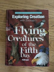 Apologia Exploring Creation with Zoology 1: Flying Creatures of the Fifth Day