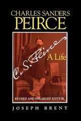 Charles Sanders Peirce Enlarged Edition, Revised and Enlarged Edi