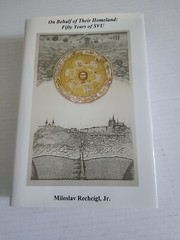 Dr. Miloslav Rechci On Behalf of Their Homeland – Fifty Years of SVU Signed
