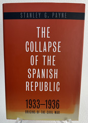 The Collapse of the Spanish Republic Stanley G Payne Hardback 1st Edition Dust J