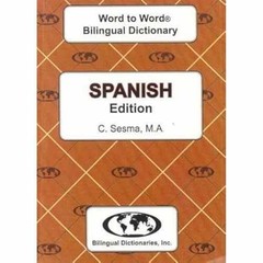 Spanish edition Word To Word Bilingual – Paperback, by C. Sesma – Very Good