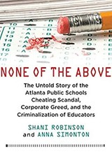 None of the Above : The Untold Story of the Atlanta Public School