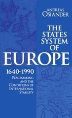 The States System of Europe, 1640-1990: Peacemaking and the Conditions of: New