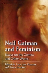 Feminism in the Worlds of Neil Gaiman : Essays on the Comics, Poe