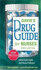 Davis’s Drug Guide for Nurses by Judith Hopfer Deglin; April Hazard Vallerand