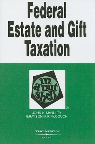 Federal Estate and Gift Taxation (Nutshell Series) – Paperback – GOOD