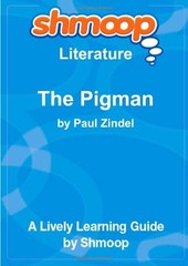 THE PIGMAN: SHMOOP LITERATURE GUIDE **BRAND NEW**