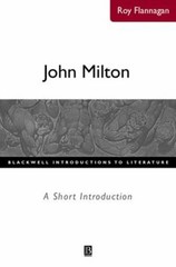John Milton : A Short Introduction Paperback Roy C. Flannagan