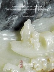 A Personal Selection of Fine Jade Carving From The Yushantang Collection of …
