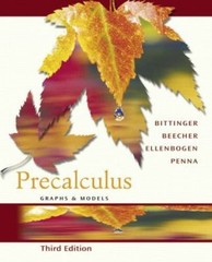 Precalculus : Graphs and Models by Judith A. Penna and Marvin L. Bittinger…
