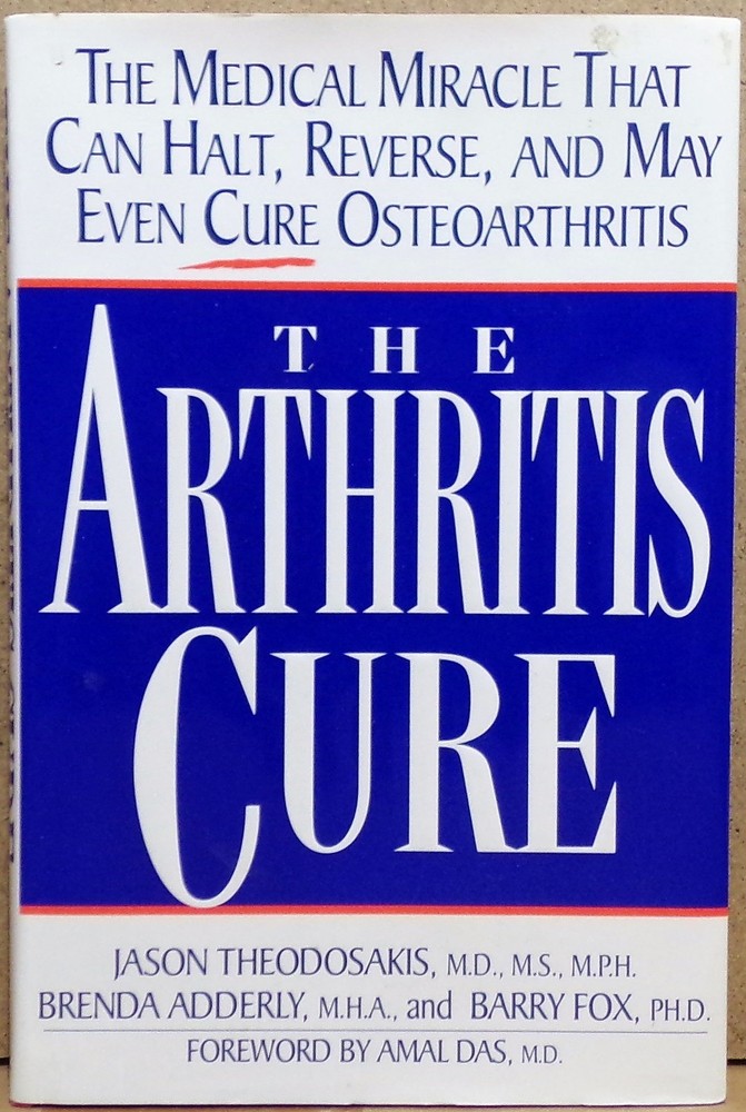The Arthritis Cure: The Medical Miracle That Can Halt, Reverse, and May Even…