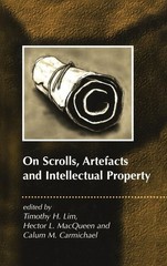 On Scrolls, Artefacts and Intellectual Property by Timothy Lim (English) Hardcov