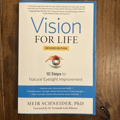 Vision for Life, Revised Edition: Ten Steps to Natural Eyesight Improvement by