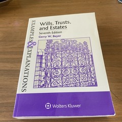 Wills, Trusts, and Estates (Examples & Explanations)