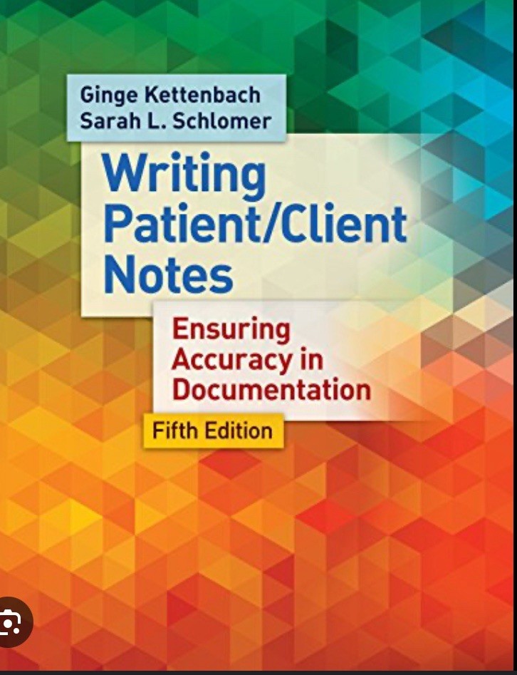 Writing Patient/Client Notes : Ensuring Accuracy in Documentation