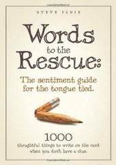 Words to the Rescue: The sentiment guide for the tongue tied. 1000 t – VERY GOOD