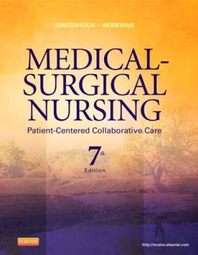 Medical-Surgical Nursing: Patient-Centered Collaborative Care, Single Vol – GOOD