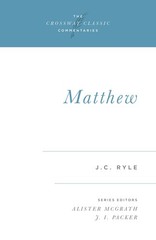 Matthew (The Crossway Classic Commentaries) – paperback McGrath, Alister|Ryl…