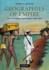 Geographies of Empire : European Empires and Colonies C. 1880-196