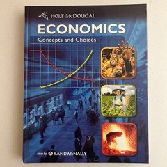 Holt McDougal Economics Concepts Choices 2009 Hardcover Student Textbook