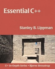 C++ In-Depth Ser.: Essential C++ by Stanley B. Lippman (1999, Trade Paperback)