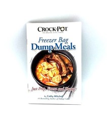 Crock Pot Freezer Bag Dump Meals Cathy Mitchell Recipe Cookbook Paperback Guide