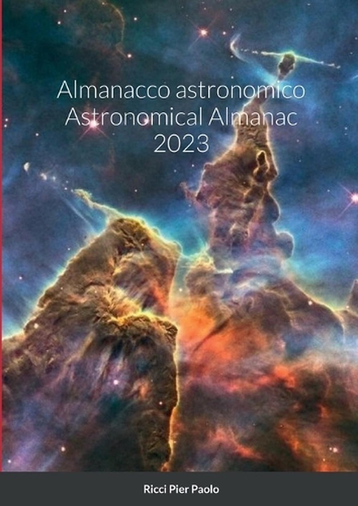 Almanacco astronomico Astronomical Almanac 2023 by Pier Paolo Ricci (Interlingua