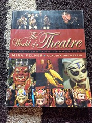 World of Theatre : Tradition and Innovation by Mira Felner – GOOD