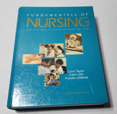 Fundamentals of Nursing: The Art and Science of Nursing Care, Lillis, Carol,Tayl
