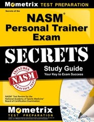 Secrets of the NASM Personal Trainer Exam Study Guide : NASM Test