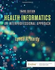 Health Informatics: An Interprofessional – Paperback, by Hardy PhD RN – Good