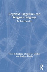Cognitive Linguistics and Religious Language: An Introduction by Peter Richardso